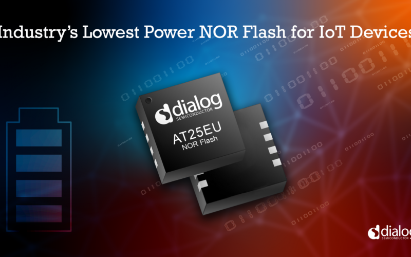 Dialog Semiconductor: Brings the Industry’s Lowest Power Flash Devices to its IoT Portfolio